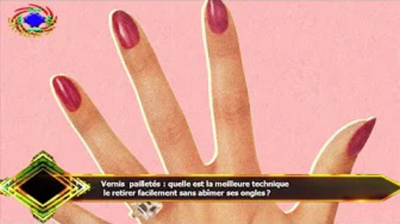 Vernis pailletés : quelle est la meilleure technique  le retirer facilement sans abîmer ses ongles ?