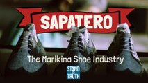 SAPATERO — The Marikina Shoe Industry | Stand for Truth