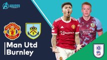 Dự đoán Man Utd vs Burnley 03h00 ngày 22/12/2022 
