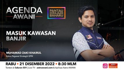 Agenda AWANI: Masuk kawasan banjir