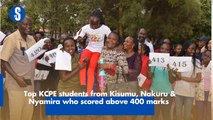 KCPE students who scored above 400 marks from Kisumu, Nakuru and Nyamira