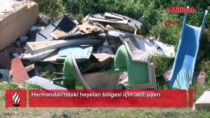 Harmandalı'ndaki heyelan bölgesi için 'acil' uyarı