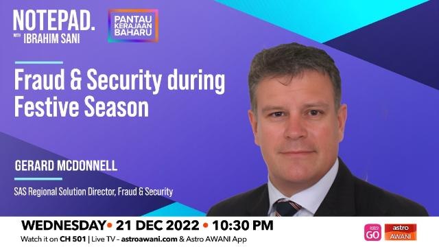 Notepad with Ibrahim Sani: Fraud & Security during Festive Season