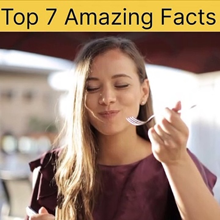 7 amazing facts