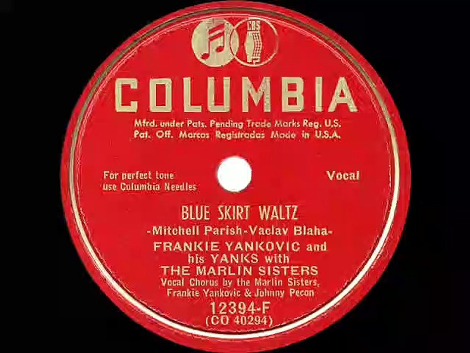 1949 Blue Skirt Waltz Frankie Yankovic his original version