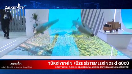 TÜRKİYE'NİN FÜZE SİSTEMLERİNDEKİ GÜCÜ