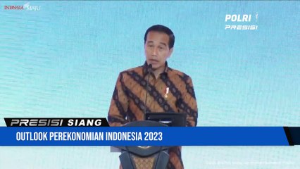 Jokowi Outlook Perekonomian Indonesia 2023