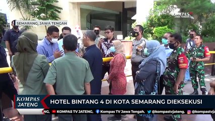 Hotel Bintang 4 di Kota Semarang Dieksekusi