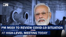 Headlines: PM's Covid Review Meet Today; 4 Cases Of Variant In China Found In India |
