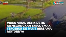 Video Viral Detik-detik Menegangkan Emak-emak Tercebur ke Parit Bersama Motornya