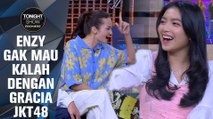 Gracia Udah Ngefans Duluan Sama Enzy Waktu Masih di Girl Band
