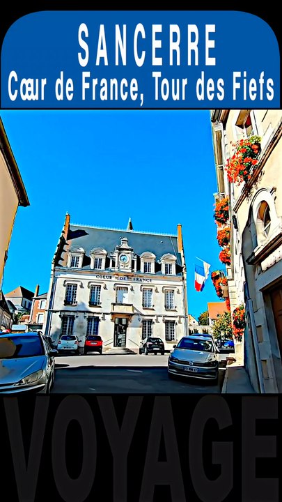 SANCERRE 3 - DU CŒUR DE FRANCE À LA TOUR DES FIEFS - TOURISME