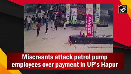 Miscreants attack petrol pump employees over payment in UP’s Hapur