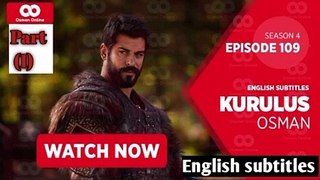 Kurulus Osman episode 109 part 1/2 English subtitles please follow me