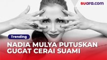 17 Tahun Bersama, Presenter Nadia Mulya Putuskan Gugat Cerai Suami