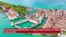 Italie : il est désormais possible d’acheter un château pour 2 millions d’euros !