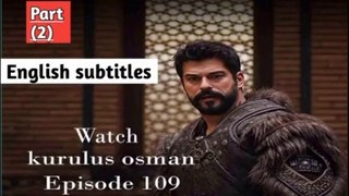 kurulus Osman episode 109  part 2/2 English subtitles please follow me