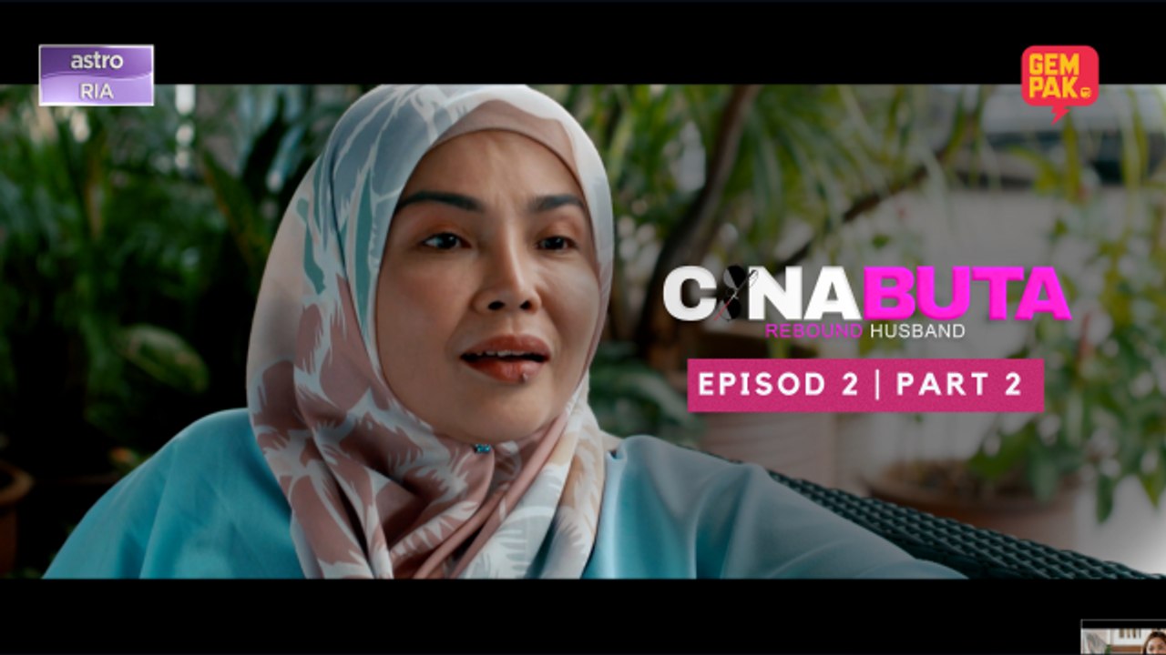 Cina Buta | EP2 - Part 2