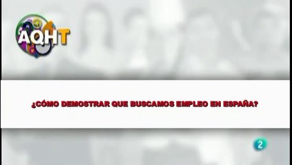 ¿CÓMO DEMOSTRAR QUE BUSCAMOS EMPLEO EN ESPAÑA?