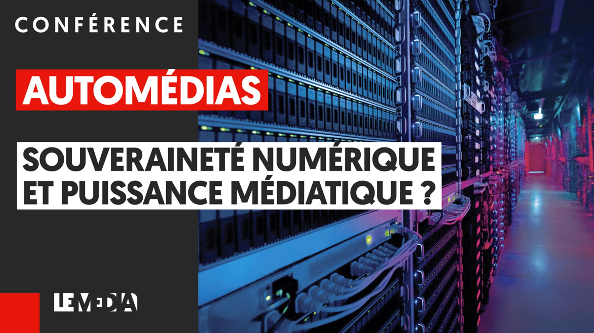AUTOMÉDIAS #4 : COMMENT ACQUÉRIR UNE SOUVERAINETÉ NUMÉRIQUE SANS PERDRE DE PUISSANCE MÉDIATIQUE ?