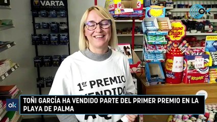 Toñi García ha vendido parte del primer premio en la Playa de Palma