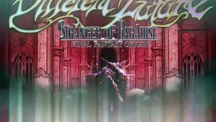 STRANGER OF PARADISE FINAL FANTASY ORIGIN   DIFFERENT FUTURE Teaser Trailer
