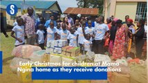 Early Christmas for children at Mama Ngina home as they receive donations