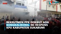 Rekrutmen PPK Disebut Ada Kongkalikong, Ini Respons KPU Kabupaten Sukabumi