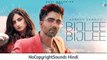 Bijlee Bijlee - Ft. Palak Tiwari -- Harrdy Sandhu --Latest Hindi Songs -- New Hindi Songs