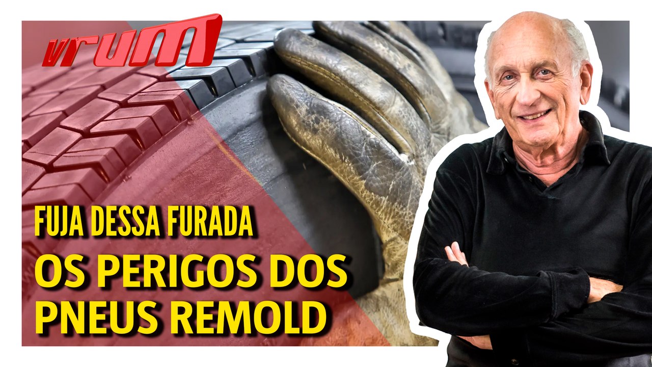 Fuja deles! Qual o perigo dos pneus remold?