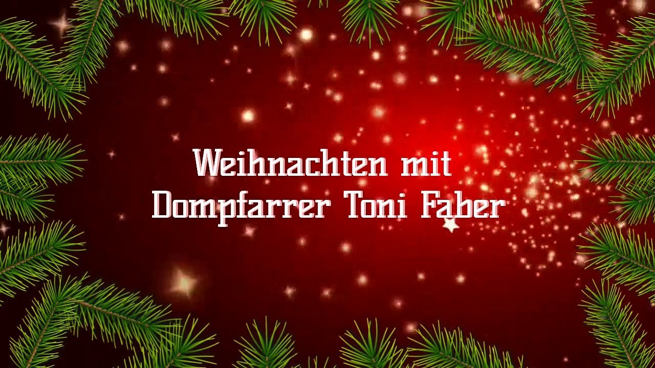 Weihnachten mit Dompfarrer Toni Faber