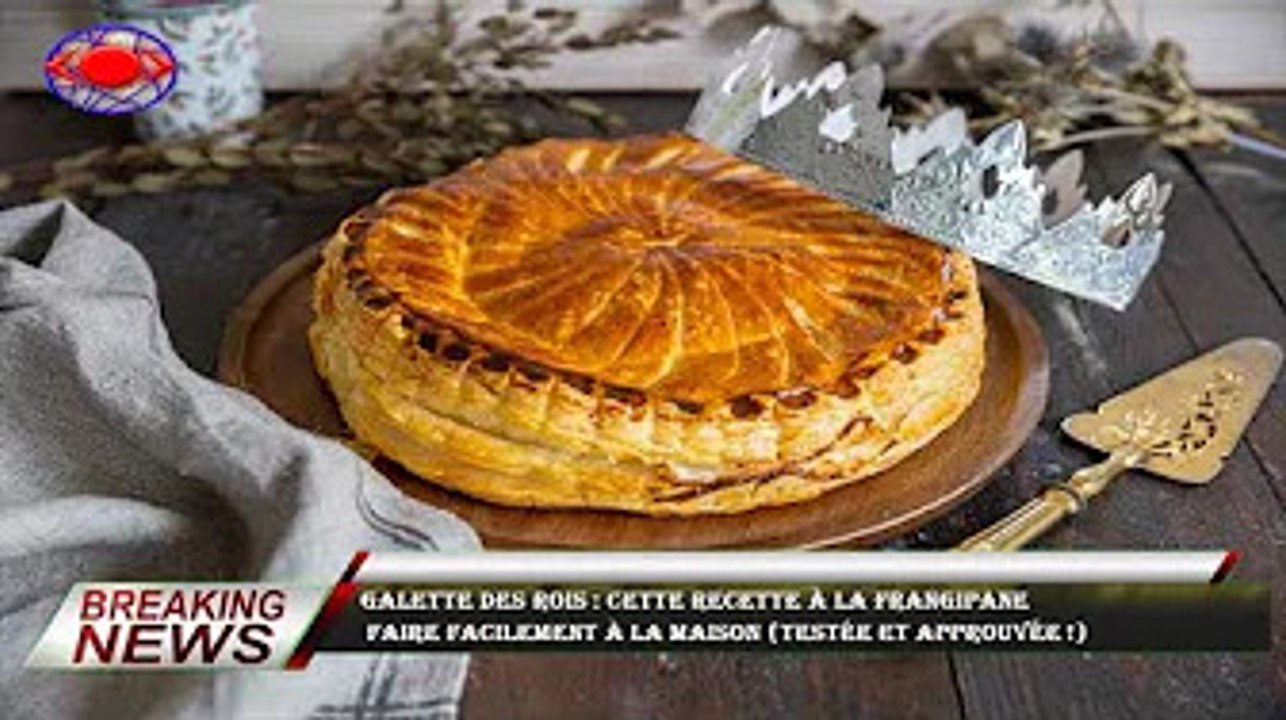 Galette des rois : cette recette à la frangipane  faire facilement à la maison (testée et approuvée