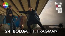 Gelsin Hayat Bildiği Gibi 24. Bölüm 1. Fragman | 
