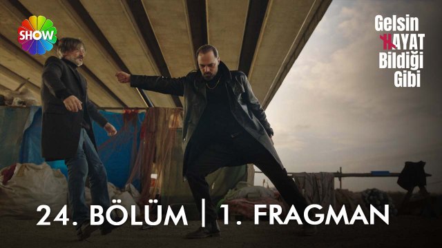 Gelsin Hayat Bildiği Gibi 24. Bölüm 1. Fragman | Ne istedin babamdan?