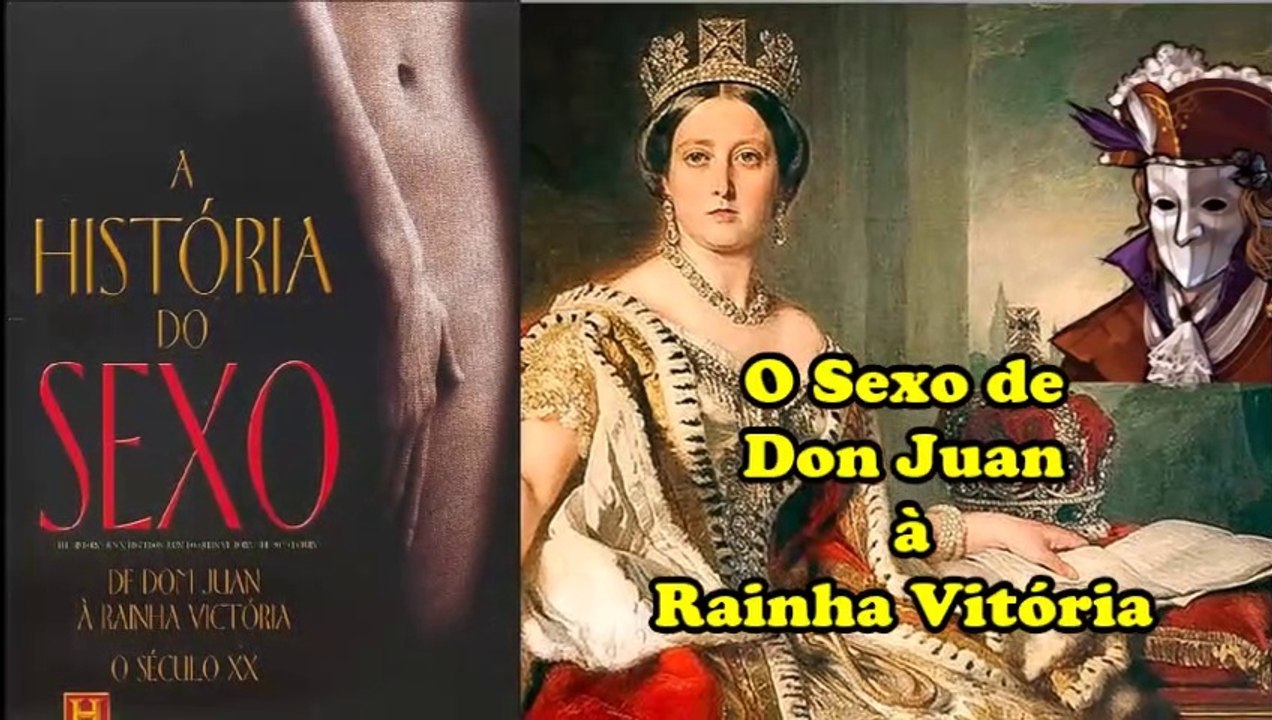 O Sexo de Don Juan à Rainha Vitória (1999) - Completo