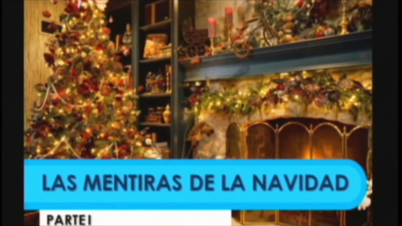 LAS 7 MENTIRAS DE LA NAVIDAD 2023 PARTE 1