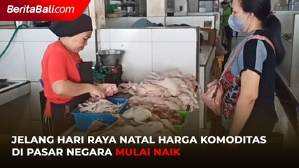 Jelang Hari Raya Natal Harga Komoditas di Pasar Negara Mulai Naik