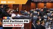 Hari pertama jadi pembangkang, Ahli Parlimen PN ‘masih keliru’, kata penganalisis