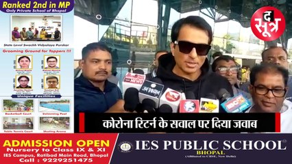 इंदौर पहुंचे सोनू सूद, कोरोना रिटर्न के सवाल पर दिया खास मैसेज