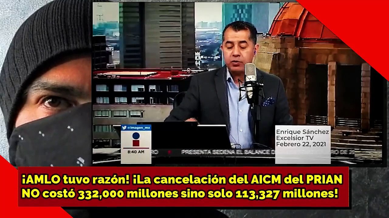 ¡AMLO tuvo razón! ¡La cancelación del Aeropuerto del PRIAN NO costó 332 mil millones!