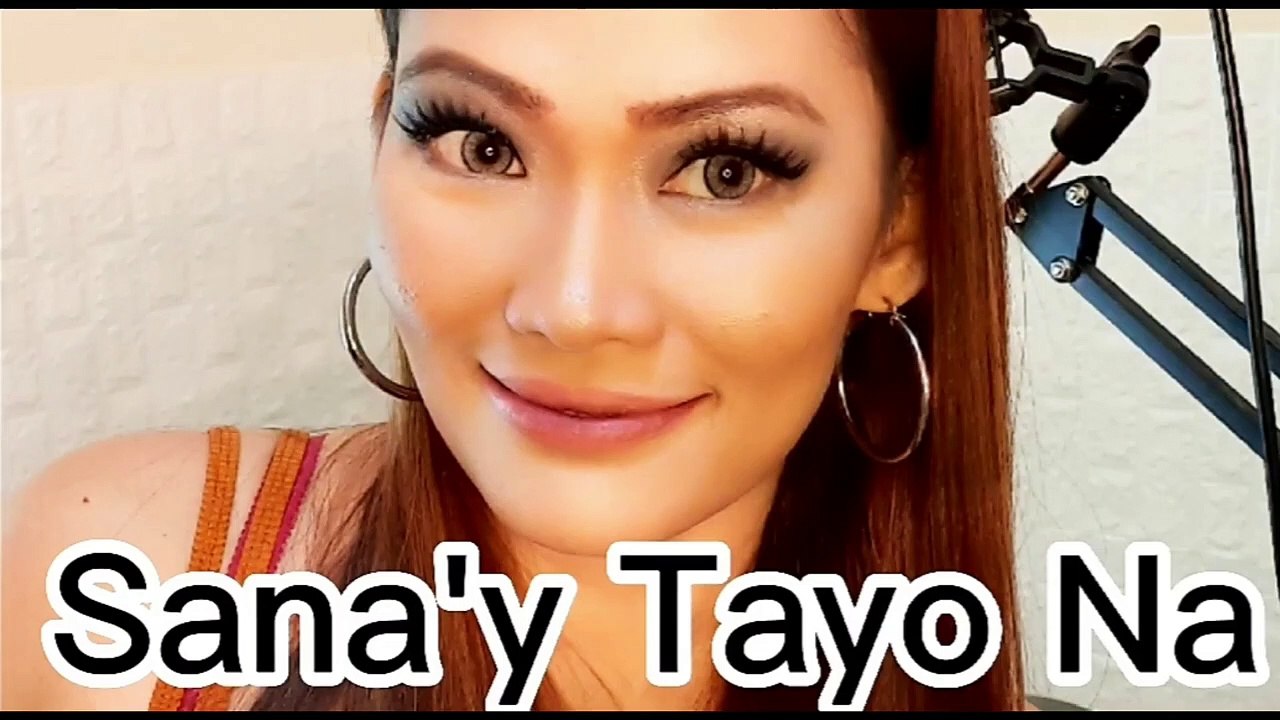 Sana'y Tayo Na (Cover) by Nancy Castillo