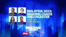 [LIVE] MALAYSIA 2022: BRAVING CHAOS AND DISASTER