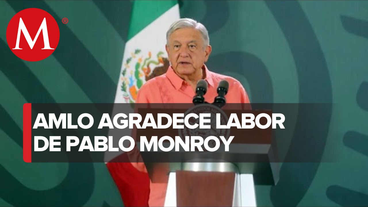 "Un timbre de orgullo que se le declare persona non grata": AMLO sobre Pablo Monroy