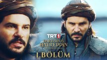 Barbaros Hayreddin: Sultanın Fermanı 1. Bölüm