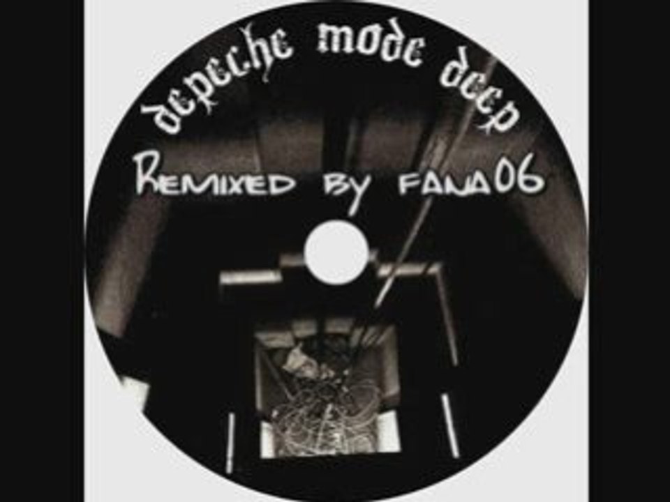 DEEP (depeche mode ) remixed by fana06