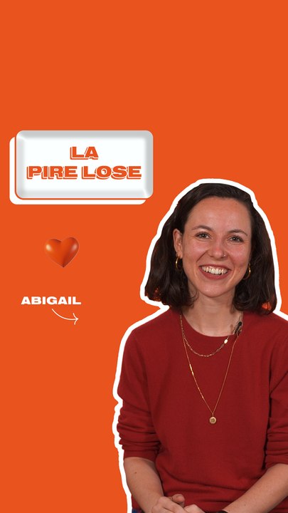 La Pire Lose d'Abigail