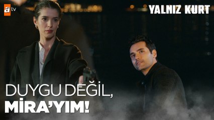 Mira gerçek yüzünü Barış'a gösterdi - Yalnız Kurt 31. Bölüm