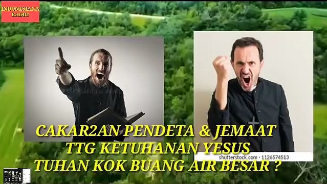 CAKAR CAKARAN PENDETA & JEMAAT TTG KETUHANAN YESUS . TUHAN KOK BUANG AIR BESAR -