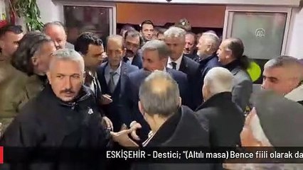 ESKİŞEHİR - Destici: "(Altılı masa) Bence fiili olarak dağılmış vaziyetteler"