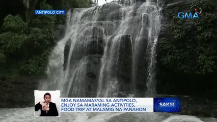 Mga namamasyal sa Antipolo, enjoy sa maraming activities, food trip at malamig na panahon | Saksi